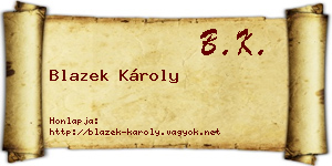 Blazek Károly névjegykártya